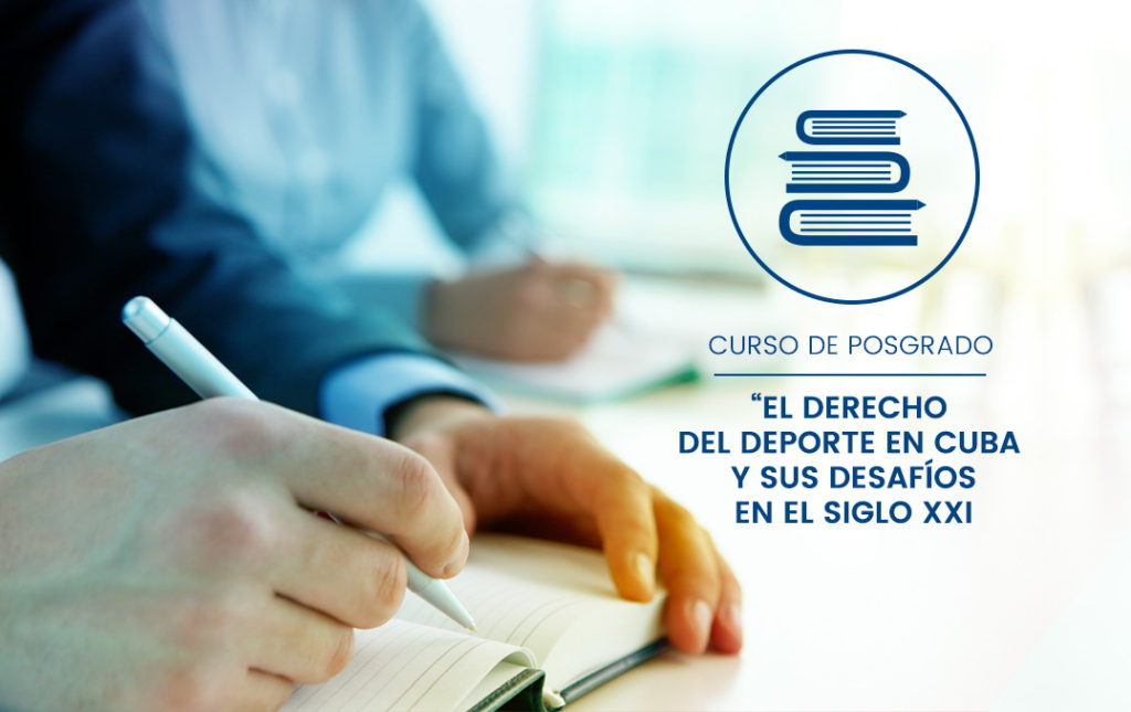 Curso de posgrado “El Derecho del deporte en Cuba y sus desafíos en el siglo XXI” - 2015