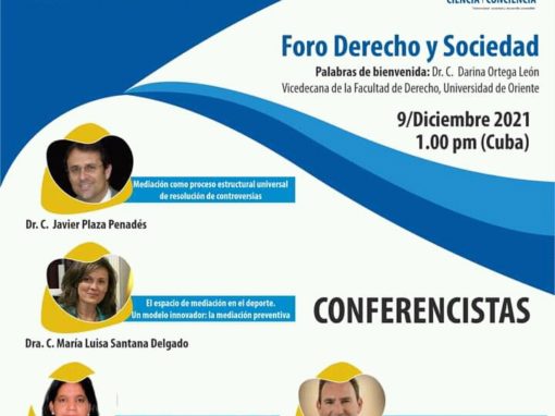Investigadores de la RIIDGD imparten conferencias en Foro Derecho y Sociedad de la II Convención Internacional Ciencia y Conciencia (Cuba)