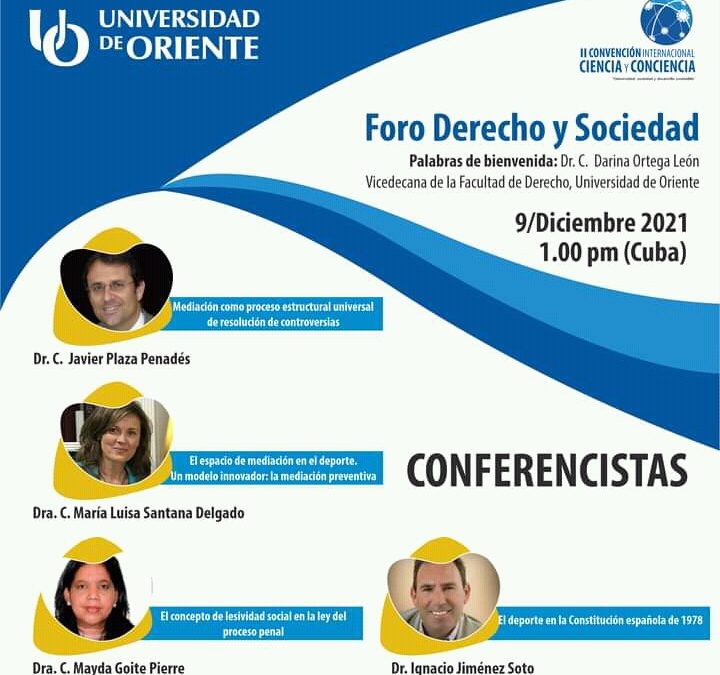 Investigadores de la RIIDGD imparten conferencias en Foro Derecho y Sociedad de la II Convención Internacional Ciencia y Conciencia (Cuba)