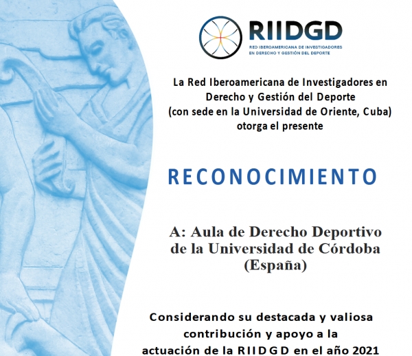 Universidad de Córdoba (España) celebra Reconocimiento otorgado por la RIIDGD al Aula de Derecho Deportivo
