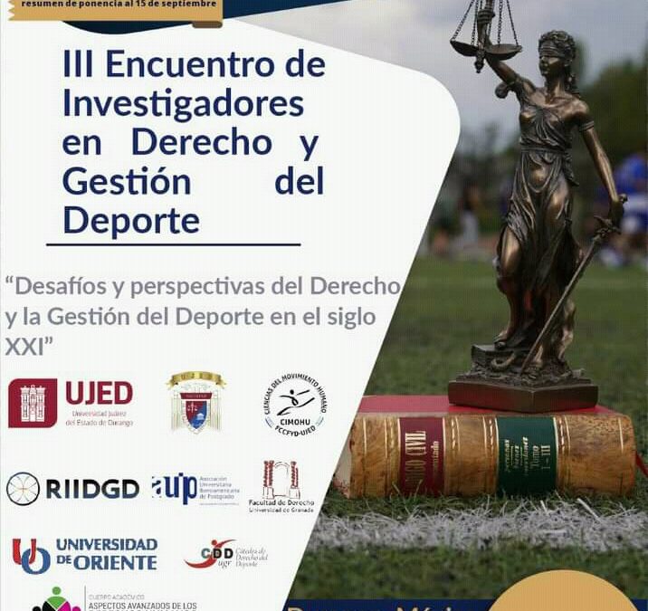 Congreso Internacional de Derecho y Gestión del Deporte  (Universidad Juárez del Estado de Durango, México, 5 y 6 de octubre de 2022)