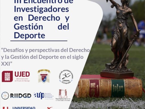 Convocatoria del Congreso Internacional de Derecho y Gestión del Deporte (Durango, México, 5 y 6 de octubre de 2022)