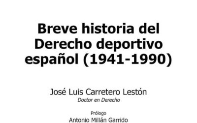 Publicada novedosa obra sobre la historia del Derecho del deporte español (España)